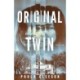 Original Twin: A Thriller