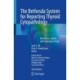 The Bethesda System for Reporting Thyroid Cytopathology: Definitions, Criteria, and Explanatory Notes