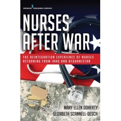 Nurses After War: The Reintegration Experience of Nurses Returning from Iraq and Afghanistan