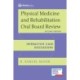 Physical Medicine and Rehabilitation Oral Board Review: Interactive Case Discussions