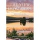 The View from Here: Reflections on the Deep North, the Wild East