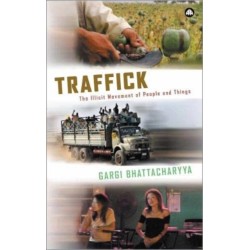 Traffick: The Illicit Movement of People and Things