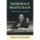 Norman Maclean: A Life of Letters and Rivers