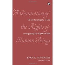 A Declaration of the Rights of Human Beings: On the Sovereignty of Life as Surpassing the Rights of Man