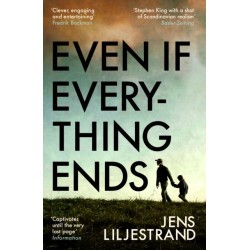 Even If Everything Ends