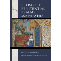 Petrarch's Penitential Psalms and Prayers
