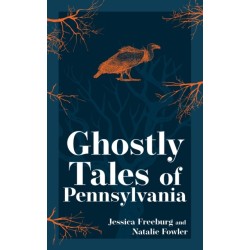 Ghostly Tales of Pennsylvania