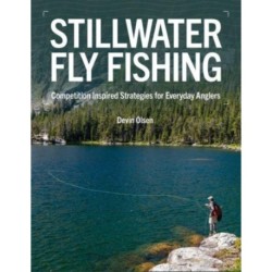Stillwater Fly Fishing: Competition-Inspired Strategies for Everyday Anglers