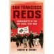 San Francisco Reds: Communists in the Bay Area, 1919-1958