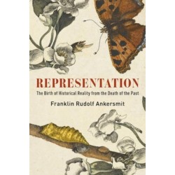 Representation: The Birth of Historical Reality from the Death of the Past