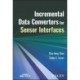Incremental Data Converters for Sensor Interfaces