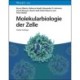 Molekularbiologie der Zelle