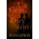 Un Gem, Dwy Stori