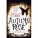 The Autumn Rose