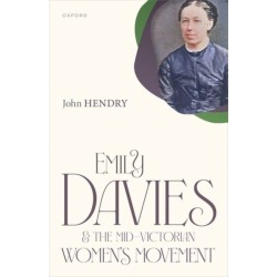 Emily Davies and the Mid-Victorian Women's Movement