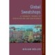Global Sweatshops: A Feminist Theory of Exploitation and Resistance