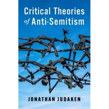 Critical Theories of Anti-Semitism