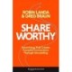 Shareworthy: Advertising That Creates Powerful Connections Through Storytelling