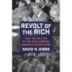 Revolt of the Rich: How the Politics of the 1970s Widened America's Class Divide