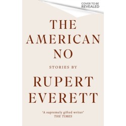 The American No: ‘[An] eccentric and exquisite new collection of stories' Tatler