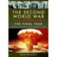 The Second World War Illustrated: The Final Year