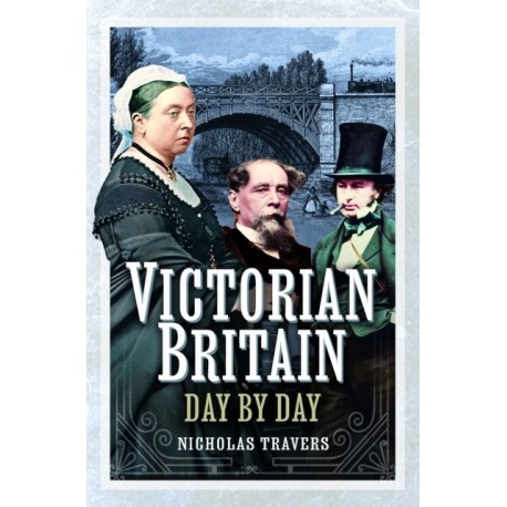 Victorian Britain Day by Day