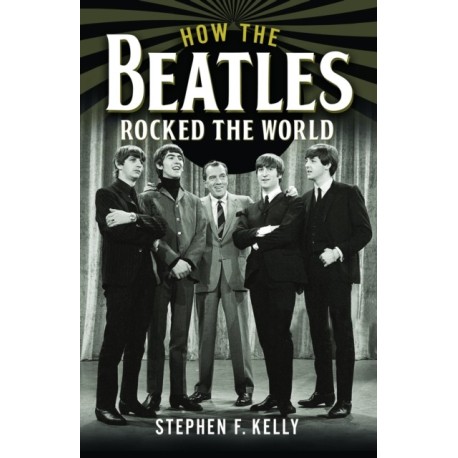 How The Beatles Rocked The World