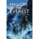 Mallory, Irvine and Everest: The Last Step But One