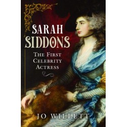 Sarah Siddons: The First Celebrity Actress