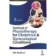 Textbook of Physiotherapy for Obstetrics & Gynecological Conditions