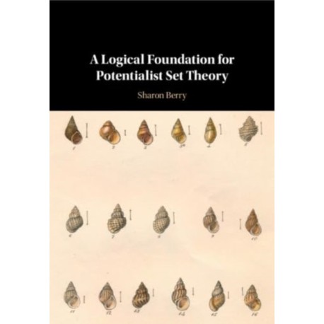 A Logical Foundation for Potentialist Set Theory