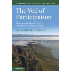 The Veil of Participation: Citizens and Political Parties in Constitution-Making Processes