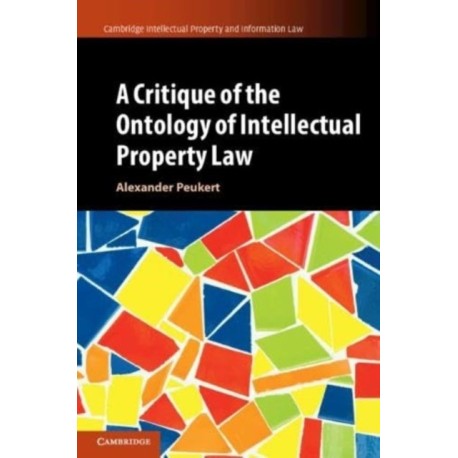 A Critique of the Ontology of Intellectual Property Law