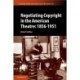 Negotiating Copyright in the American Theatre: 1856–1951