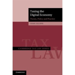 Taxing the Digital Economy: Theory, Policy and Practice