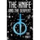 The Knife and the Serpent