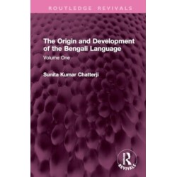 The Origin and Development of the Bengali Language: Volume One