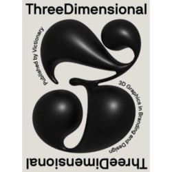 ThreeDimensional: 3D Graphics in Branding and Design