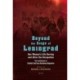 Beyond the Siege of Leningrad: One Woman’s Life during and after the Occupation: The Recollections of Evdokiia Vasil’evna Baskakova-Bogacheva