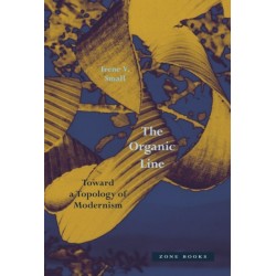 The Organic Line: Toward a Topology of Modernism