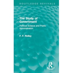 The Study of Government: Political Science and Public Administration