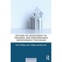 Return on Investment in Training and Performance Improvement Programs