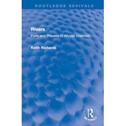 Rivers: Form and Process in Alluvial Channels