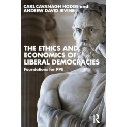 The Ethics and Economics of Liberal Democracies: Foundations for PPE