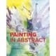 Painting in Abstract: Mixed Media Artwork Inspired by the Natural World