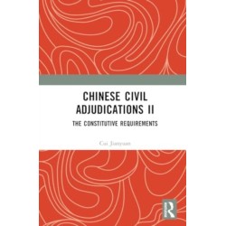 Chinese Civil Adjudications II: The Constitutive Requirements