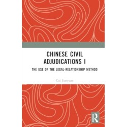 Chinese Civil Adjudications I: The Use of the Legal-Relationship Method