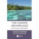 The Chagos Archipelago: A Biological Biography