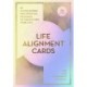 The Life Alignment Cards: 48 spiritual messages for a journey of transformation and personal healing