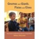Gnomes and Giants, Pixies and Elves: Hand Gesture and Movement Games for Young Children